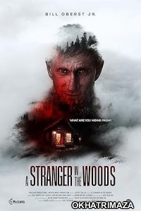 A Stranger in the Woods (2024) HQ Hindi Dubbed Movie