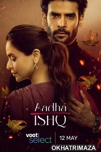 Aadha Ishq (2022) Hindi Season 1 Complete Show