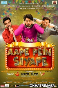 Aape Pein Siyappe (2021) Punjabi Full Movie