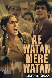 Ae Watan Mere Watan (2024) Bollywood Hindi Movie