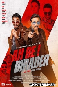 Ah Be Birader (2022) HQ Telugu Dubbed Movie