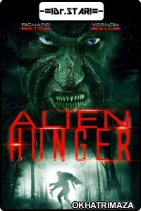 Alien Hunger (2017) UNCUT Hollywood Hindi Dubbed Movie