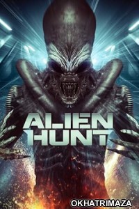 Alien Hunt (2024) HQ Hindi Dubbed Movie