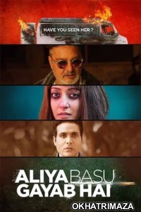 Aliya Basu Gayab Hai (2024) Bollywood Hindi Movie