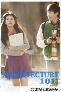 Architecture 101 (2012) ORG Hollywood Hindi Dubbed Movie