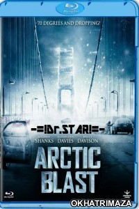 Arctic Blast (2010) UNCUT Hollywood Hindi Dubbed Movie