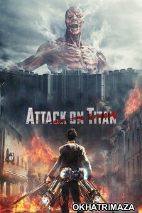 Attack on Titan Part 1 (2015) ORG Hollywood Hindi Dubbed Movie