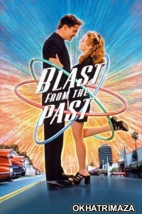 Blast From The Past (1999) ORG Hollywood Hindi Dubbed Movie