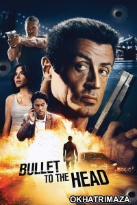 Bullet To The Head (2012) ORG Hollywood Hindi Dubbed Movie