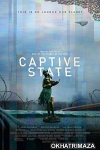 Captive State (2019) Hollywood English Full Movie