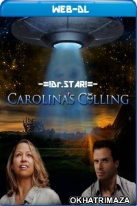 Carolinas Calling (2021) Hollywood Hindi Dubbed Movie