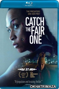 Catch The Fair One (2022) Hollywood Hindi Dubbed Movies