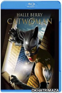 Catwoman (2004) Hollywood Hindi Dubbed Movies