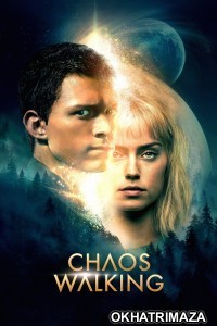 Chaos Walking (2021) ORG Hollywood Hindi Dubbed Movie