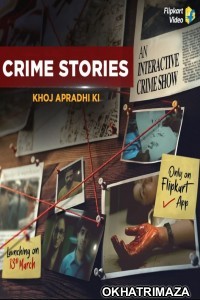 Crime Stories Khoj Apradhi Ki (2021) Hindi Season 1 Complete Show