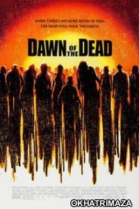 Dawn of the Dead (2004) Dual Audio Hollywood Hindi Dubbed Movie