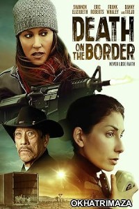 Death on the Border (2023) HQ Hindi Dubbed Movie