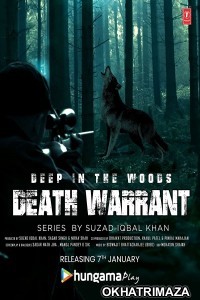 Deep In The Woods Death Warrant (2022) Hindi Season 1 Complete Show