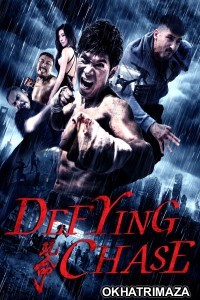 Defying Chase (2018) Hollywood Hindi Dubbed Movies