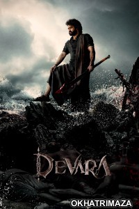 Devara Part 1 (2024) South Inidan Hindi Dubbed Movie