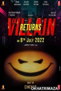 Ek Villain Returns (2022) Bollywood Hindi Movie