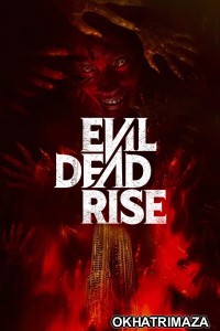 Evil Dead Rise (2023) ORG Hollywood Hindi Dubbed Movie