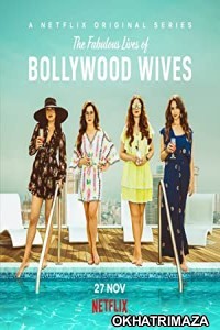 Fabulous Lives of Bollywood Wives (2022) Hindi Season 2 Complete Show