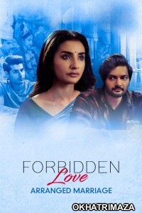 Forbidden Love: Arranged Marriage (2020) Bollywood Hindi Movie