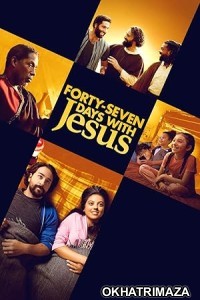 Forty Seven Days with Jesus (2024) HQ Bengali Dubbed Movie