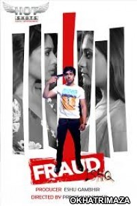 Fraud Ishq (2020) UNRATED Hotshot Hindi Short Film