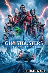 Ghostbusters Frozen Empire (2024) ORG Hollywood Hindi Dubbed Movie