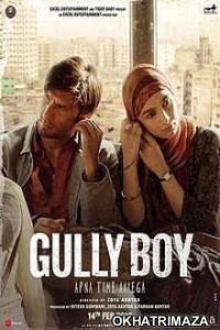 Gully Boy (2019) Bollywood Hindi Movie