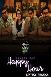 Hamara Bar Happy Hour (2021) Hindi Season 1 Complete Show