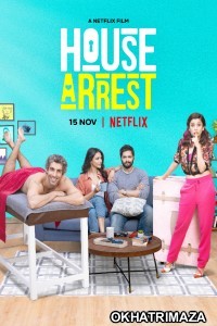 House Arrest (2019) Bollywood Hindi Movie