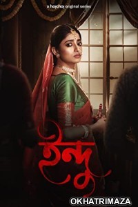 Indu (2023) Bengali Season 2 Complete Show