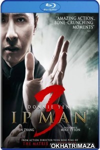 Ip Man 3 (2015) Hollywood Hindi Dubbed Movies