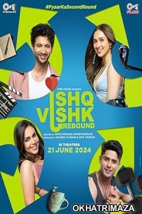 Ishq Vishk Rebound (2024) HQ Hindi Dubbed Movie