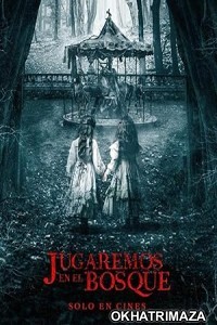 Jugaremos En El Bosque (2024) HQ Hindi Dubbed Movie