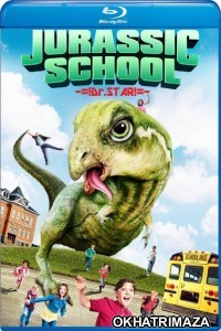 Jurassic School (2017) Hollywood Hindi Dubbed Movies