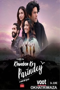 Khwabon Ke Parindey (2021) Hindi Season 1 Complete Show