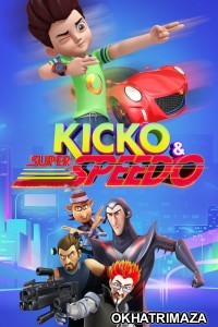 Kicko and Super Speedo (2020) Hindi Dubbed Season 1 Complete Show