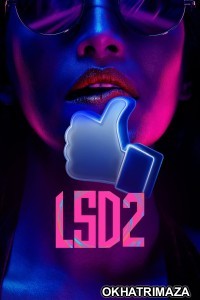 LSD 2 Love Sex Aur Dhokha 2 (2024) Bollywood Hindi Movie