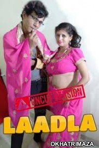 Laadla (2020) UNRATED Boltikahani Hindi Version Short Film