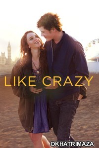 Like Crazy (2011) ORG Hollywood Hindi Dubbed Movie