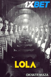 Lola (2023) HQ Hollywood Hindi Dubbed Movies