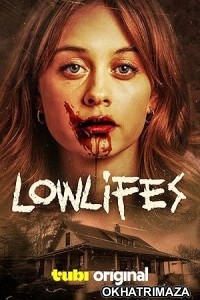 Lowlifes (2024) HQ Hindi Dubbed Movie