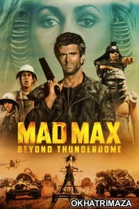 Mad Max 3 Beyond Thunderdome (1985) ORG Hollywood Hindi Dubbed Movie