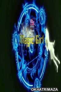 Magic Girl (2020) HDRip UNRATED Fliz Hindi Full Show