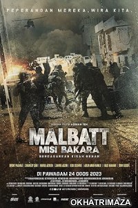 Malbatt Misi Bakara (2023) HQ Tamil Dubbed Movie