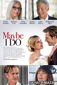 Maybe I Do (2023) HQ Bengali Dubbed Movie